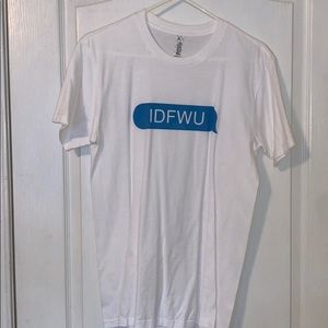 IDFWU T Shirt